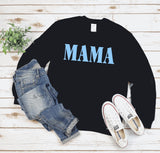 MAMA Sweatshirt