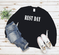 Rest Day Sweatshirt