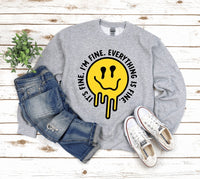 It's Fine I'm Fine Sweatshirt