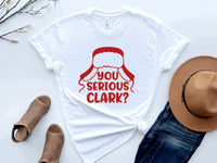 You Serious Clark? Tee